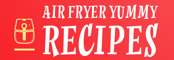 Air Fryer Yummy Recipes