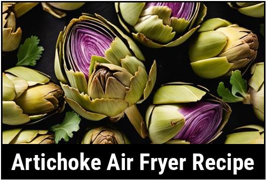 artichoke air fryer recipe
