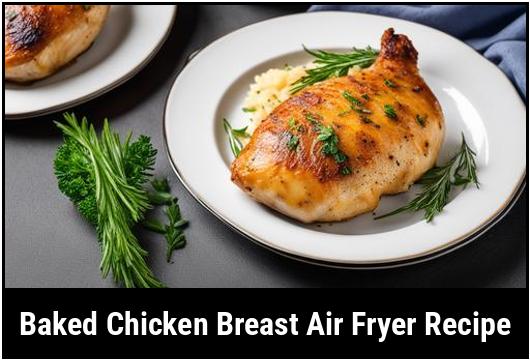 baked chicken breast air fryer recipe
