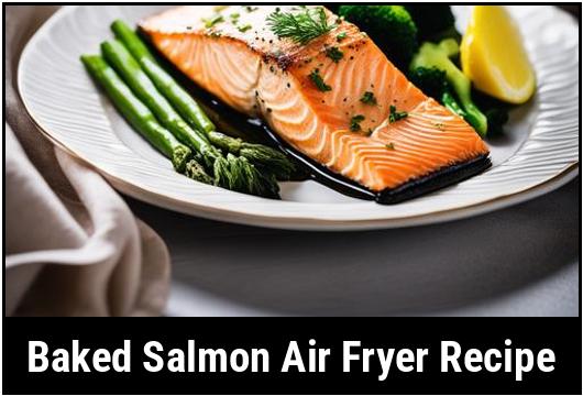 baked salmon air fryer recipe