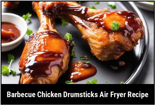 barbecue chicken drumsticks air fryer recipe