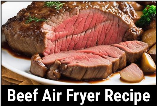 beef air fryer recipe