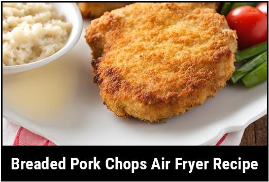 breaded pork chops air fryer recipe