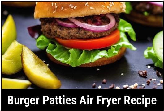 burger patties air fryer recipe