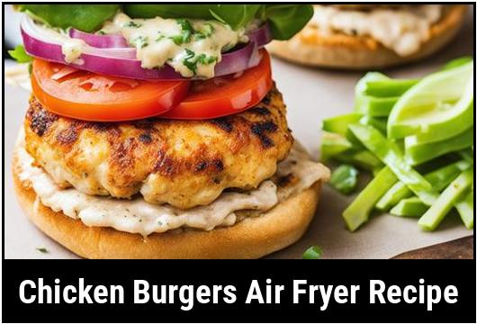 chicken burgers air fryer recipe