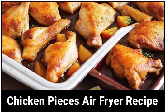 chicken pieces air fryer recipe