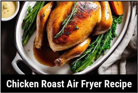 chicken roast air fryer recipe