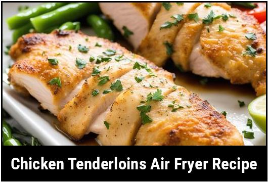 chicken tenderloins air fryer recipe