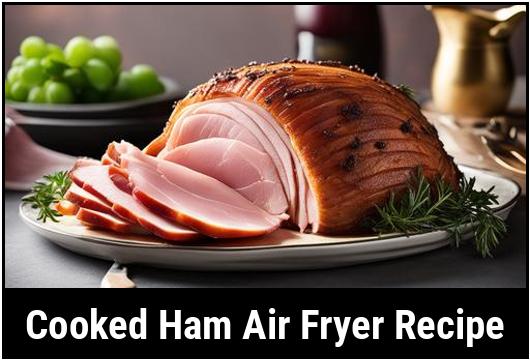 cooked ham air fryer recipe