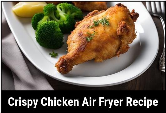 crispy chicken air fryer recipe