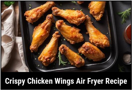 crispy chicken wings air fryer recipe