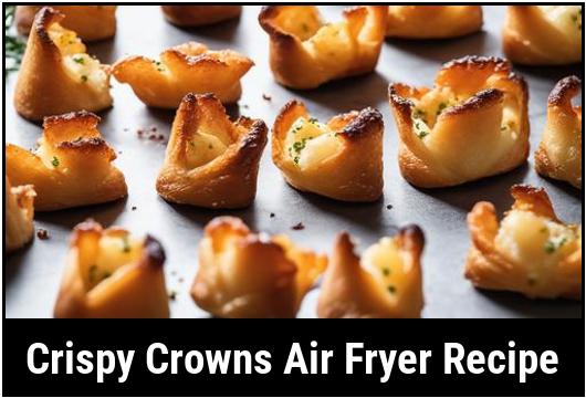 crispy crowns air fryer recipe