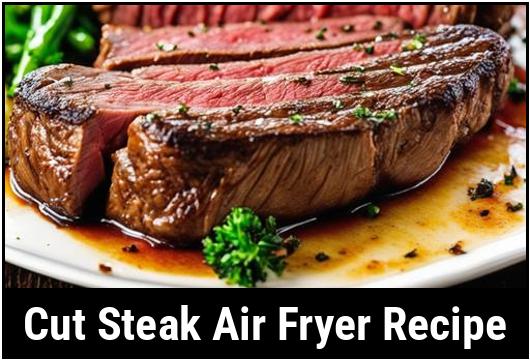 cut steak air fryer recipe