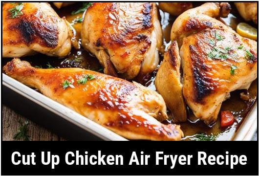 cut up chicken air fryer recipe