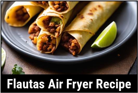 flautas air fryer recipe