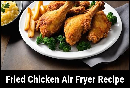 fried chicken air fryer recipe