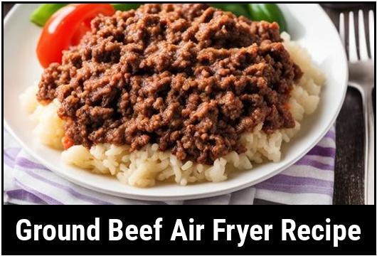 ground beef air fryer recipe