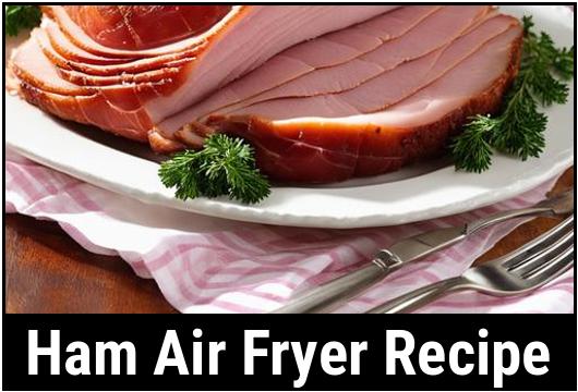 ham air fryer recipe