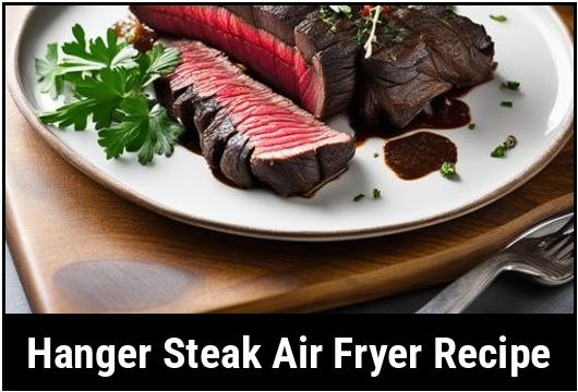 hanger steak air fryer recipe