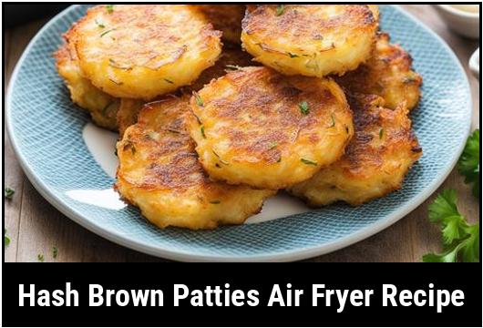 hash brown patties air fryer recipe