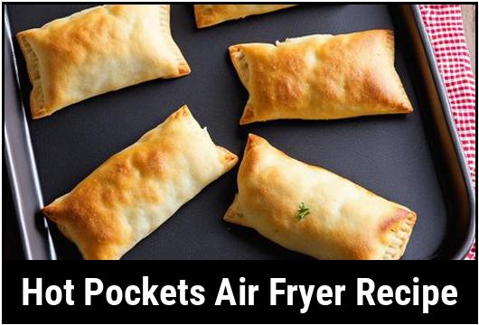 hot pockets air fryer recipe