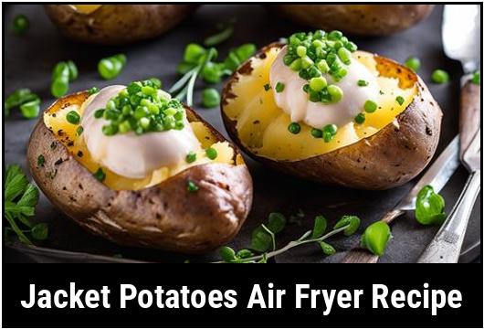 jacket potatoes air fryer recipe