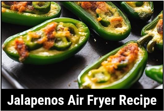 jalapenos air fryer recipe