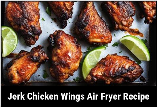 jerk chicken wings air fryer recipe