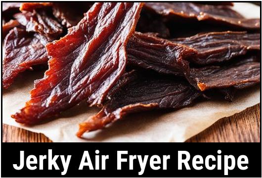 jerky air fryer recipe