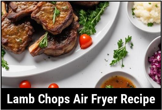 lamb chops air fryer recipe