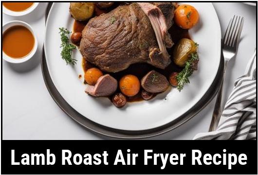lamb roast air fryer recipe