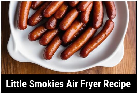 little smokies air fryer recipe