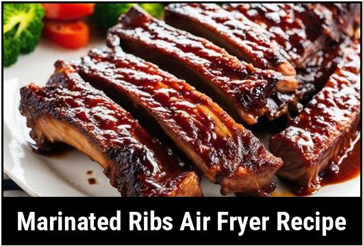 marinated ribs air fryer recipe