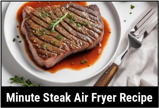 minute steak air fryer recipe