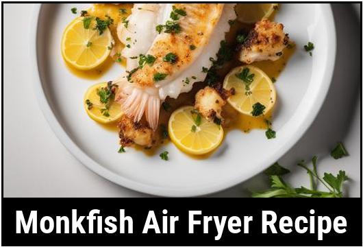 monkfish air fryer recipe