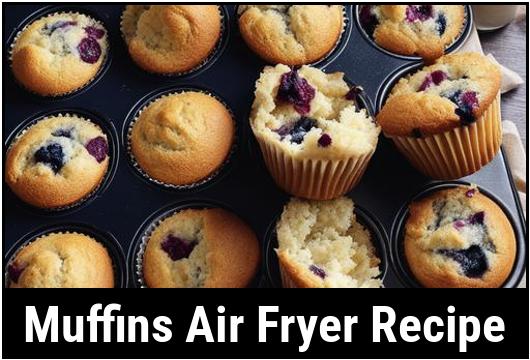 muffins air fryer recipe