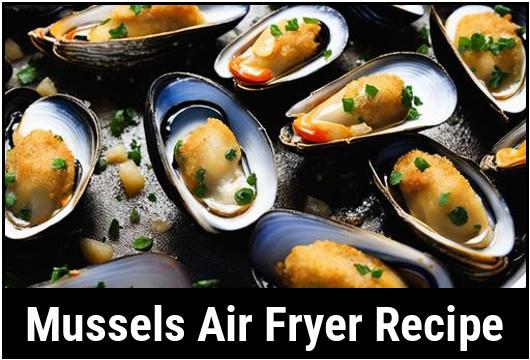 mussels air fryer recipe