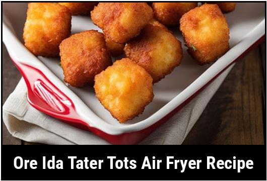 ore ida tater tots air fryer recipe