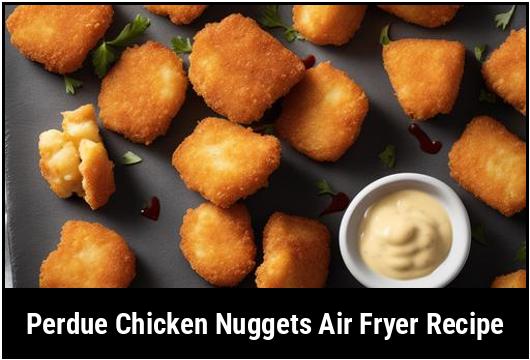 perdue chicken nuggets air fryer recipe