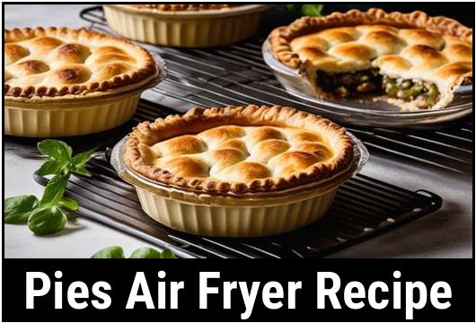 pies air fryer recipe