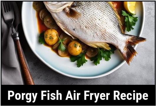 porgy fish air fryer recipe