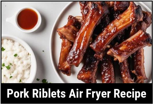 pork riblets air fryer recipe