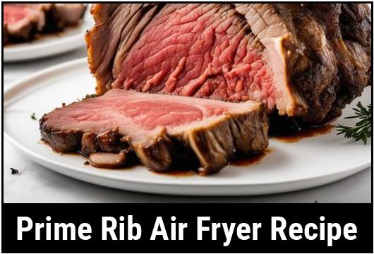 prime rib air fryer recipe