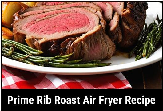 prime rib roast air fryer recipe