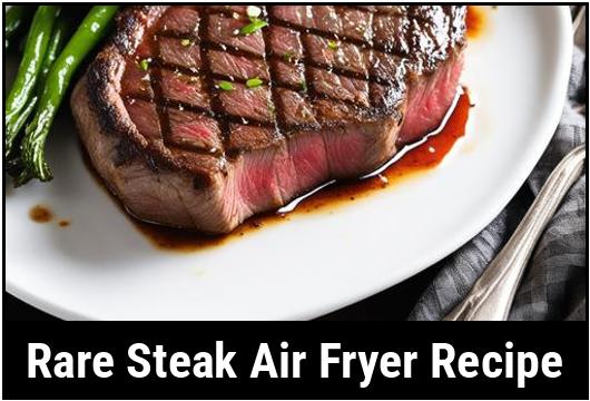 rare steak air fryer recipe