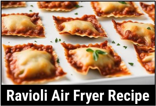 ravioli air fryer recipe