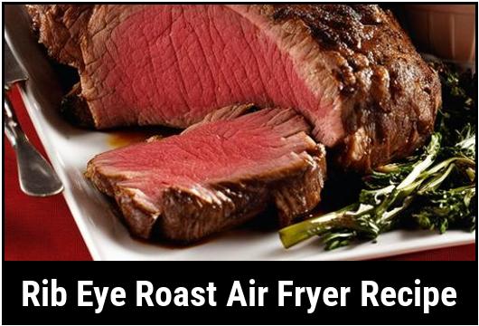 rib eye roast air fryer recipe