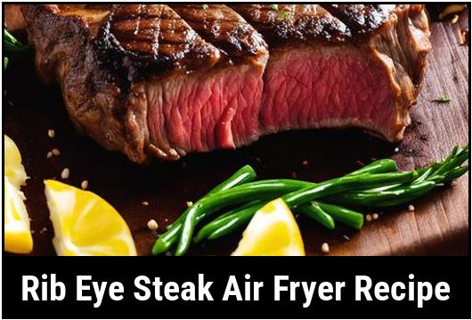 rib eye steak air fryer recipe