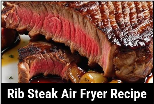 rib steak air fryer recipe