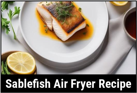 sablefish air fryer recipe